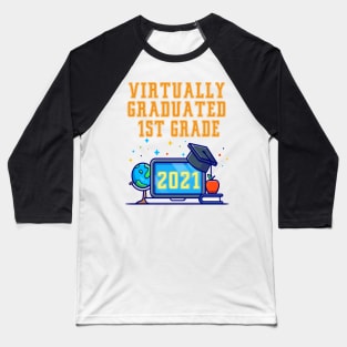 Kids Virtually Graduated 1st Grade in 2021 Baseball T-Shirt